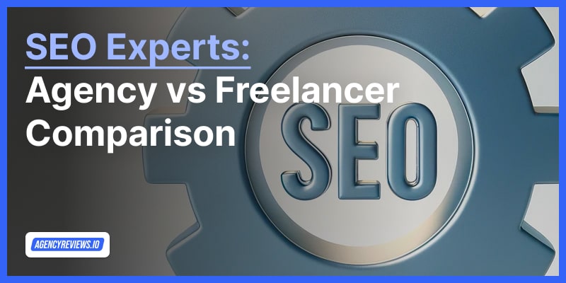 When To Hire SEO Experts: Agency VS Freelancer&nbsp;(2024)