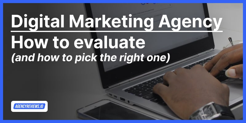 (2024 ) How To: Evaluate a Digital Marketing&nbsp;Agency